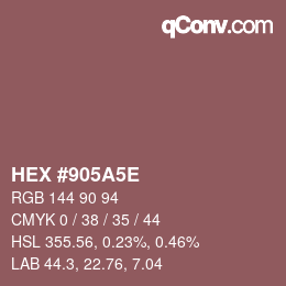 Color code: HEX #905A5E | qconv.com