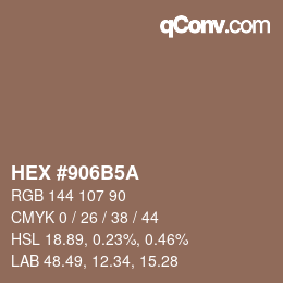 カラーコード: HEX #906B5A | qconv.com