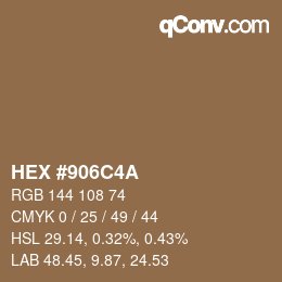 Color code: HEX #906C4A | qconv.com
