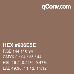 Color code: HEX #906E5E | qconv.com