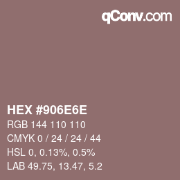 Color code: HEX #906E6E | qconv.com