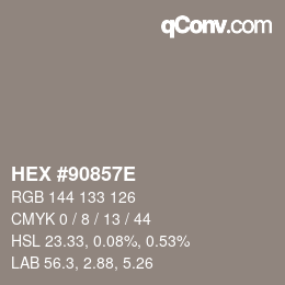カラーコード: HEX #90857E | qconv.com