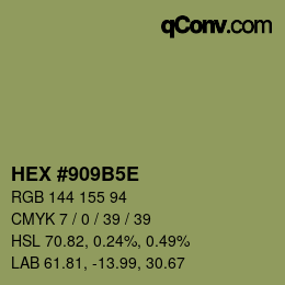 カラーコード: HEX #909B5E | qconv.com