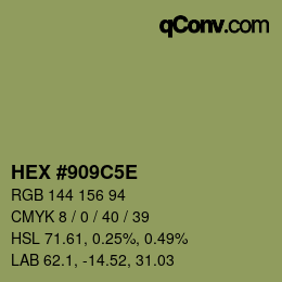Color code: HEX #909C5E | qconv.com
