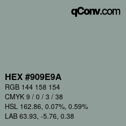 Color code: HEX #909E9A | qconv.com