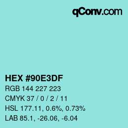 Color code: HEX #90E3DF | qconv.com