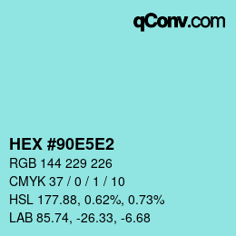 カラーコード: HEX #90E5E2 | qconv.com