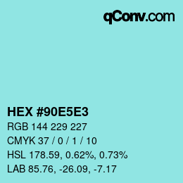 Farbcode: HEX #90E5E3 | qconv.com