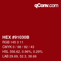 颜色代码: HEX #91030B | qconv.com