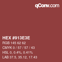 カラーコード: HEX #913E3E | qconv.com