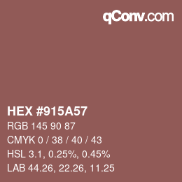 カラーコード: HEX #915A57 | qconv.com