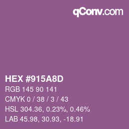 Color code: HEX #915A8D | qconv.com