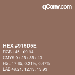 Color code: HEX #916D5E | qconv.com
