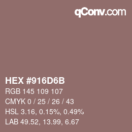 カラーコード: HEX #916D6B | qconv.com