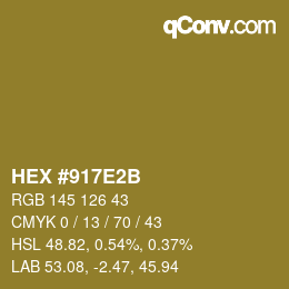 カラーコード: HEX #917E2B | qconv.com