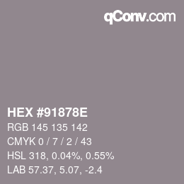 Color code: HEX #91878E | qconv.com