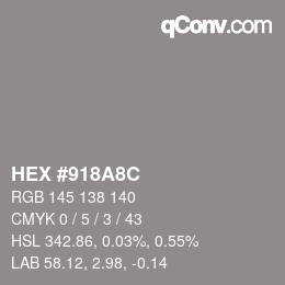 カラーコード: HEX #918A8C | qconv.com
