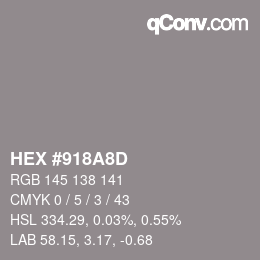 颜色代码: HEX #918A8D | qconv.com