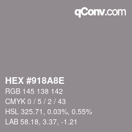 Color code: HEX #918A8E | qconv.com