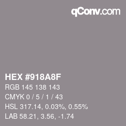 Color code: HEX #918A8F | qconv.com