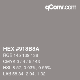 Farbcode: HEX #918B8A | qconv.com