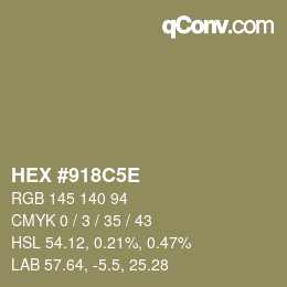 Color code: HEX #918C5E | qconv.com