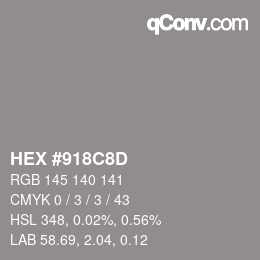 Color code: HEX #918C8D | qconv.com