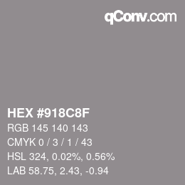 Color code: HEX #918C8F | qconv.com