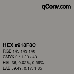 Color code: HEX #918F8C | qconv.com