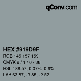 カラーコード: HEX #919D9F | qconv.com