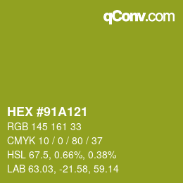 Color code: HEX #91A121 | qconv.com