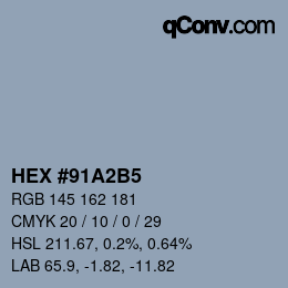 カラーコード: HEX #91A2B5 | qconv.com