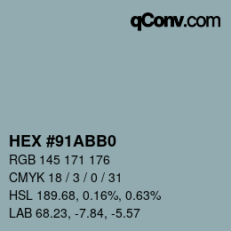 Farbcode: HEX #91ABB0 | qconv.com