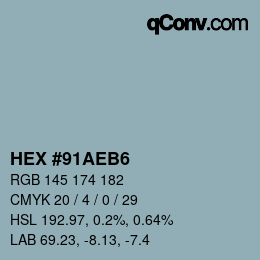 颜色代码: HEX #91AEB6 | qconv.com