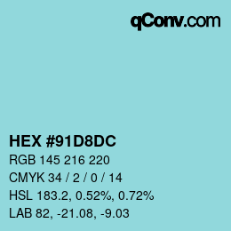 Code couleur: HEX #91D8DC | qconv.com