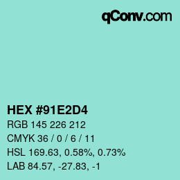 カラーコード: HEX #91E2D4 | qconv.com