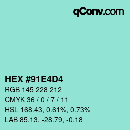 Color code: HEX #91E4D4 | qconv.com