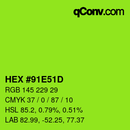 Color code: HEX #91E51D | qconv.com