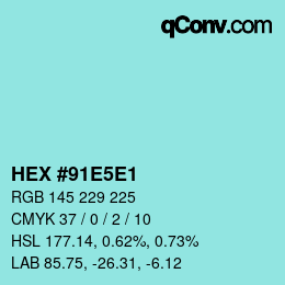 Color code: HEX #91E5E1 | qconv.com