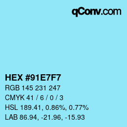 Color code: HEX #91E7F7 | qconv.com