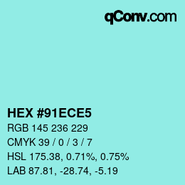 カラーコード: HEX #91ECE5 | qconv.com