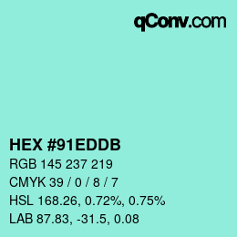 カラーコード: HEX #91EDDB | qconv.com
