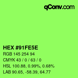 Color code: HEX #91FE5E | qconv.com