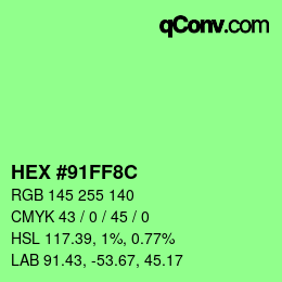Color code: HEX #91FF8C | qconv.com