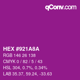 カラーコード: HEX #921A8A | qconv.com