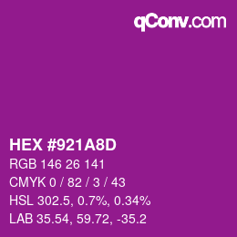 カラーコード: HEX #921A8D | qconv.com
