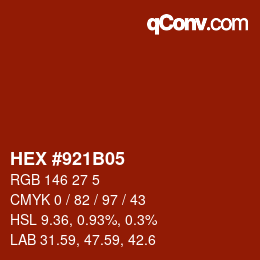 カラーコード: HEX #921B05 | qconv.com