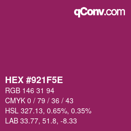 カラーコード: HEX #921F5E | qconv.com