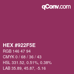 Farbcode: HEX #922F5E | qconv.com