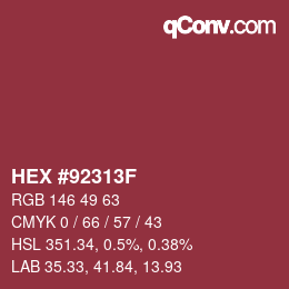 カラーコード: HEX #92313F | qconv.com